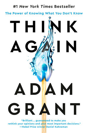 Think Again by Adam Grant: 9781984878106 | PenguinRandomHouse.com: Books