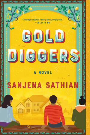 Gold Diggers by Sanjena Sathian: 9781984882059 | :  Books