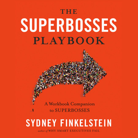 The Superbosses Playbook by Sydney Finkelstein