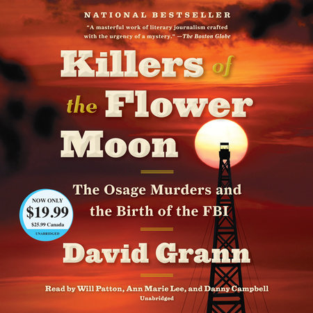 Killers Of The Flower Moon By David Grann Penguin Random