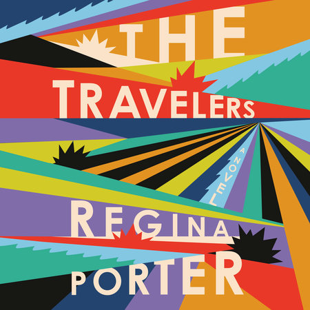 The Travelers by Regina Porter