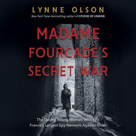 Madame Fourcade's Secret War Cover
