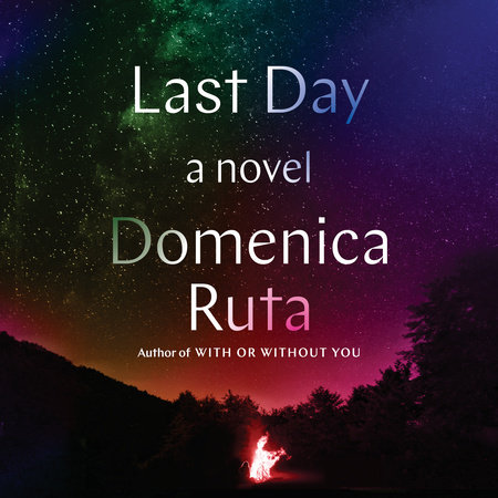 Last Day by Domenica Ruta