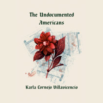 The Undocumented Americans Cover