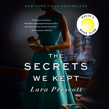 The Secrets We Kept: Reese's Book Club by Lara Prescott