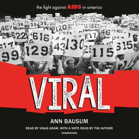 VIRAL: The Fight Against AIDS in America