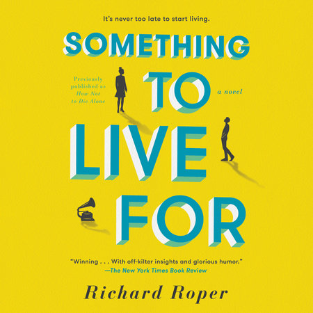 Something to Live For by Richard Roper Penguin Random House Au picture image