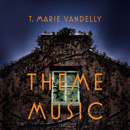 Theme Music by T. Marie Vandelly