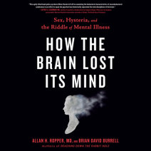 How the Brain Lost Its Mind Cover