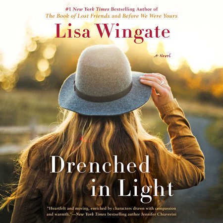 Drenched in Light by Lisa Wingate