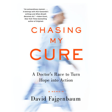 Chasing My Cure by David Fajgenbaum