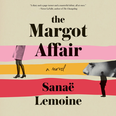 The Margot Affair by Sanaë Lemoine