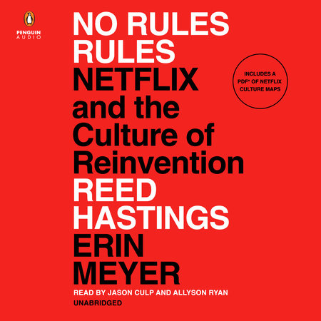 No Rules Rules by Reed Hastings & Erin Meyer