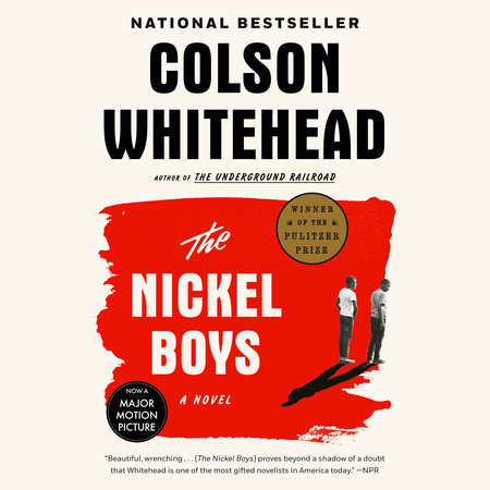 The Nickel Boys (Winner 2020 Pulitzer Prize for Fiction) by Colson Whitehead