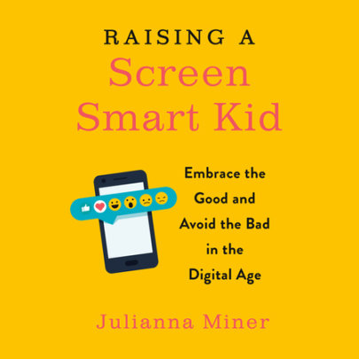 Raising a Screen-Smart Kid Cover