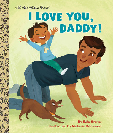 I Love You Daddy By Edie Evans Penguinrandomhouse Com Books