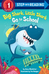 Book cover for Big Shark, Little Shark Go to School
