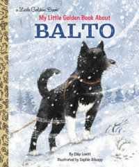 Cover of My Little Golden Book About Balto cover