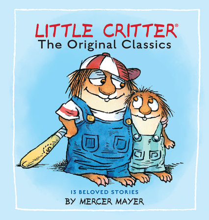 Just Me and My Mom/Just Me and My Dad (Mercer Mayer's Little Critter):  Mercer Mayer Illustrated By: Mercer Mayer: 9780385371759 