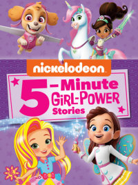 Book cover for Nickelodeon 5-Minute Girl-Power Stories (Nickelodeon)