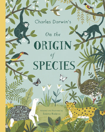 Charles Darwin's On the Origin of Species: 9781984894915 |  PenguinRandomHouse.com: Books