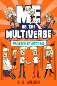 Cover of Me vs. the Multiverse: Pleased to Meet Me cover