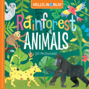 Hello, World! Rainforest Animals 