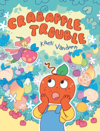 Cover of Crabapple Trouble