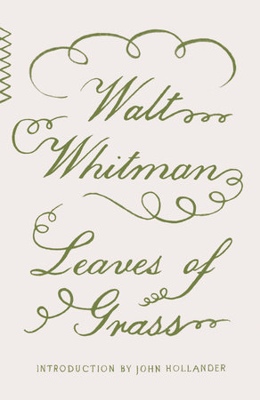 Leaves Of Grass By Walt Whitman 9781984897558 Penguinrandomhouse Com Books