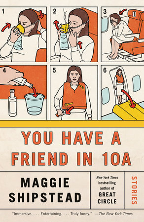 You Have a Friend in 10A by Maggie Shipstead: 9781984897718