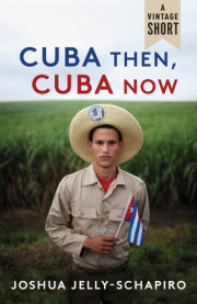 Cuba Then, Cuba Now 