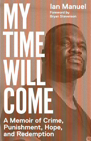 My Time Will Come by Ian Manuel 9781984897985