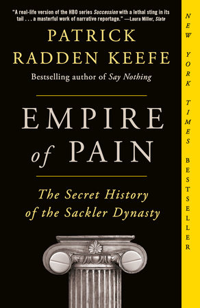 Empire of Pain by Patrick Radden Keefe: 9781984899019