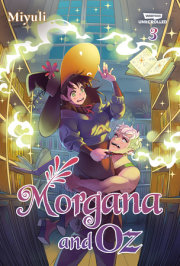Morgana and Oz, Vol. 3 