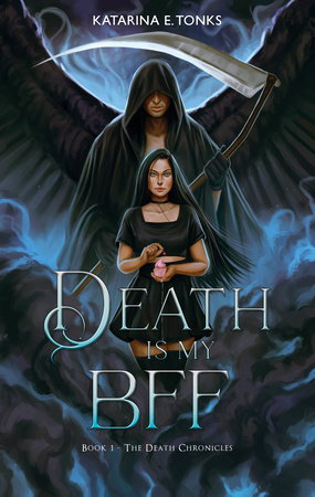 Death is My BFF by Katarina E. Tonks: 9781998854271