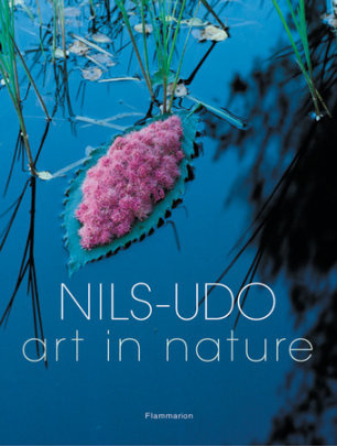 Nils-Udo - Author Nils-Udo and Hubert Besacier