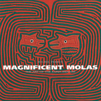 Magnificent Molas - Author Michel Perrin