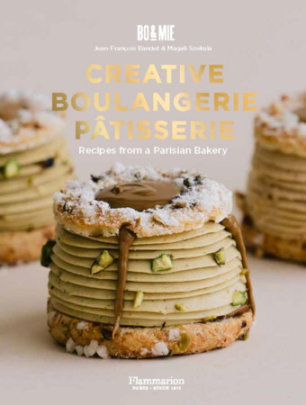 Creative Boulangerie-Pâtisserie - Author Jean-François Bandet and Magali Szekula