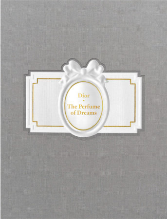Dior: The Perfume of Dreams