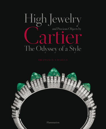 High Jewelry and Precious Objects by Cartier The Odyssey of a