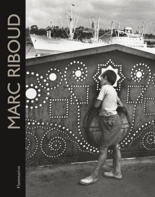 Marc Riboud - Photographs by Marc Riboud, Text by Annick Cojean, Foreword by Robert Delpire