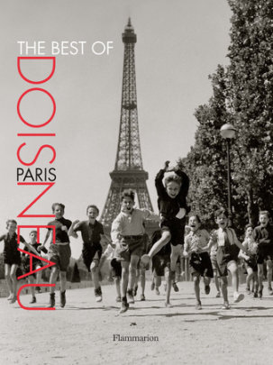 The Best of Doisneau: Paris - Author Robert Doisneau