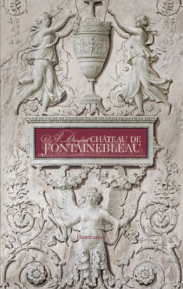 A Day at Château de Fontainebleau - Author Guillaume Picon, Photographs by Eric Sander