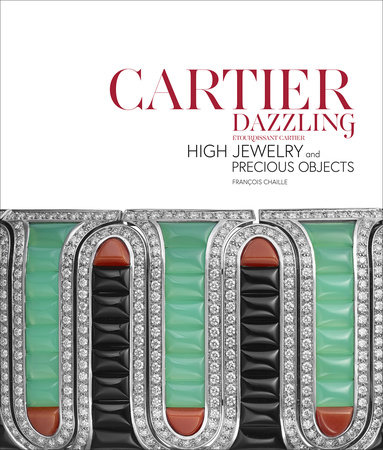 Cartier Royal: High Jewelry and Precious Objects - Rizzoli New York