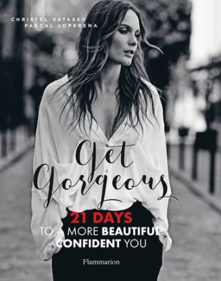 Get Gorgeous - Author Christel Vatasso and Pascal Loperena