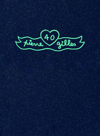 Pierre et Gilles: 40 (limited art edition)