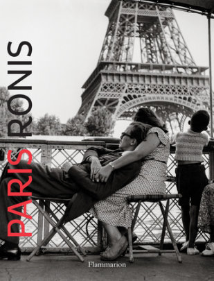 Paris: Ronis - Author Willy Ronis