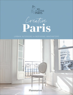 Creative Paris - Author My Little Paris