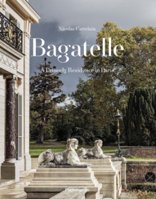 Bagatelle - Author Nicolas Cattelain, Photographs by Bruno Ehrs