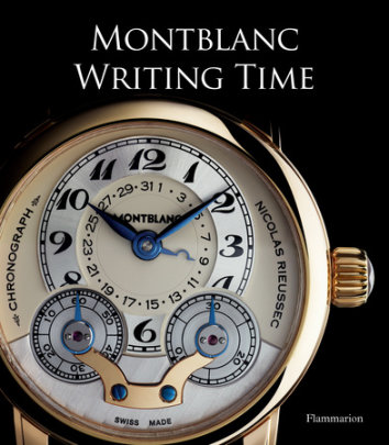 Writing Time - Foreword by Franco Cologni, Author Gisbert Brunner and Reinhard Meis and Laurence Marti